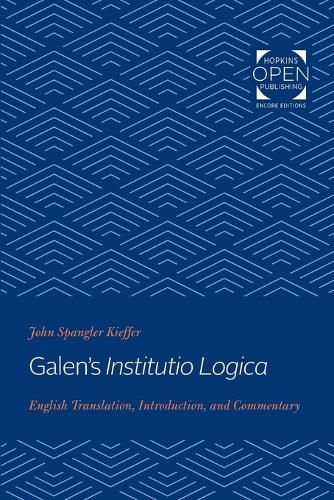 Cover image for Galen's Institutio Logica: English Translation, Introduction, and Commentary