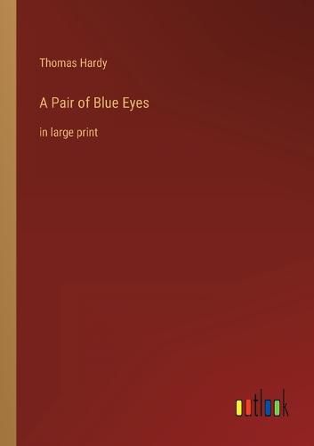 Cover image for A Pair of Blue Eyes: in large print