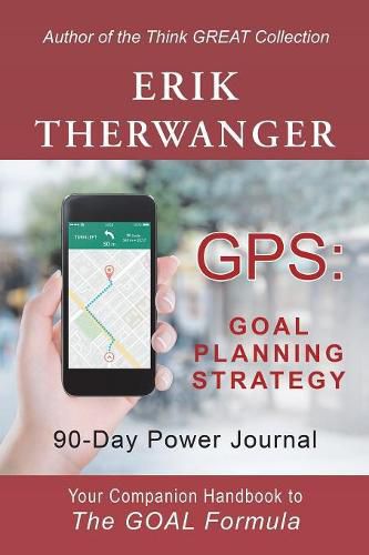 Cover image for Gps: Goal Planning Strategy: 90-Day Power Journal