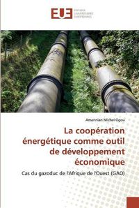 Cover image for La cooperation energetique comme outil de developpement economique