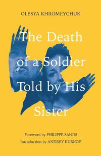 Cover image for The Death of a Soldier Told by His Sister