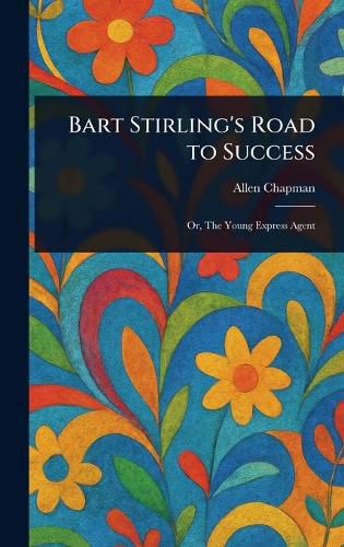 Cover image for Bart Stirling's Road to Success