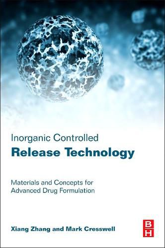 Cover image for Inorganic Controlled Release Technology: Materials and Concepts for Advanced Drug Formulation