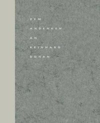 Cover image for Dem Andenken an Reinhard Dohrn: Reden, Briefe Und Nachrufe