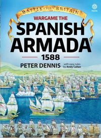 Cover image for Wargame: the Spanish Armada 1588