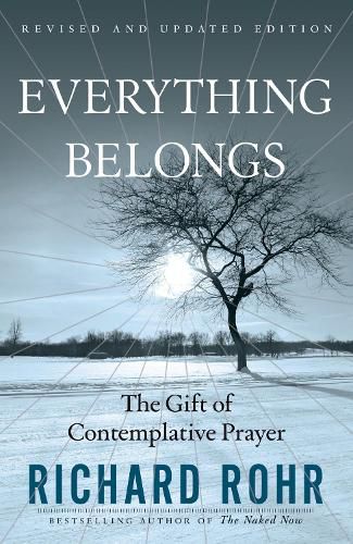 Cover image for Everything Belongs: The Gift of Contemplative Prayer