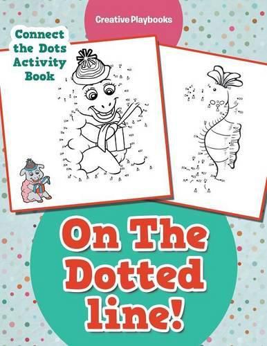 Cover image for On the Dotted Line! Connect the Dots Activity Book