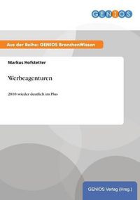 Cover image for Werbeagenturen: 2010 wieder deutlich im Plus