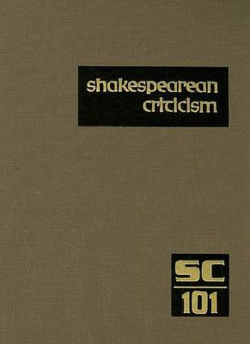 Cover image for Shakespearean Criticism: Excerpts from the Criticism of William Shakespeare's Plays & Poetry, from the First Published Appraisals to Current Evaluations