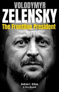 Cover image for Zelensky: The Frontline President