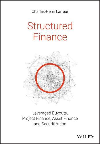 Cover image for Structured Finance: Leveraged Buyouts, Project Finance, Asset Finance and Securitization