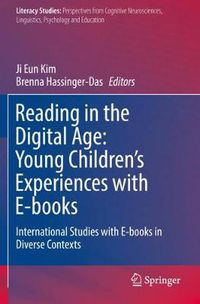 Cover image for Reading in the Digital Age: Young Children's Experiences with E-books: International Studies with E-books in Diverse Contexts