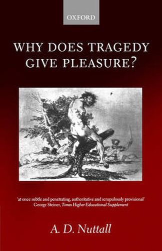 Cover image for Why Does Tragedy Give Pleasure?