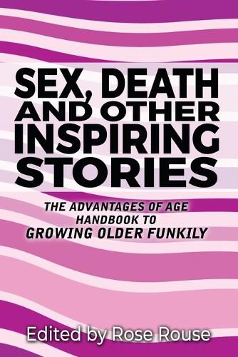 Sex, Death and Other Inspiring Stories
