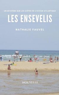 Cover image for Les ensevelis: Un mystere sur les cotes de l'ocean atlantique