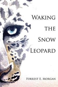 Cover image for Waking the Snow Leopard