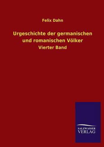 Cover image for Urgeschichte Der Germanischen Und Romanischen Volker
