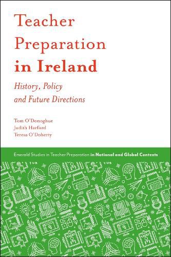 Cover image for Teacher Preparation in Ireland: History, Policy and Future Directions