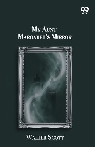 Cover image for My Aunt Margaret's Mirror