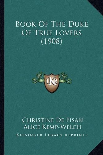 Book of the Duke of True Lovers (1908)