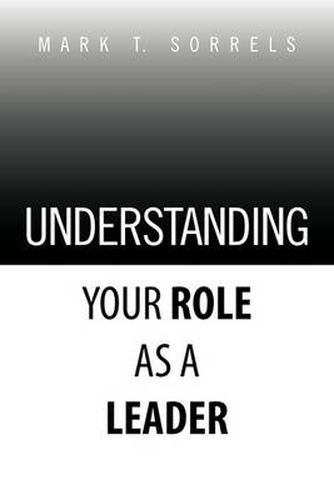 Cover image for Understanding Your Role as a Leader