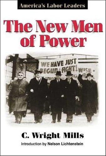 Cover image for The New Men of Power: America's Labor Leaders