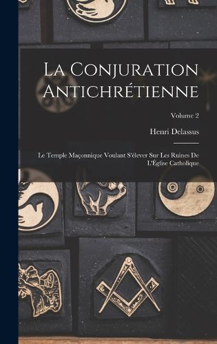 Cover image for La conjuration antichretienne