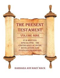 Cover image for The Present Testament Volume Nine