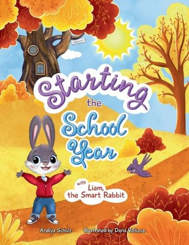 Cover image for Starting the School Year with Liam, the Smart Rabbit