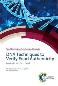 Cover image for DNA Techniques to Verify Food Authenticity: Applications in Food Fraud