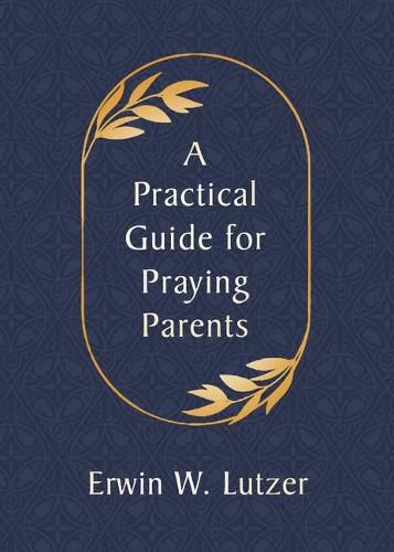 Cover image for Practical Guide for Praying Parents, A