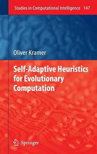 Cover image for Self-Adaptive Heuristics for Evolutionary Computation