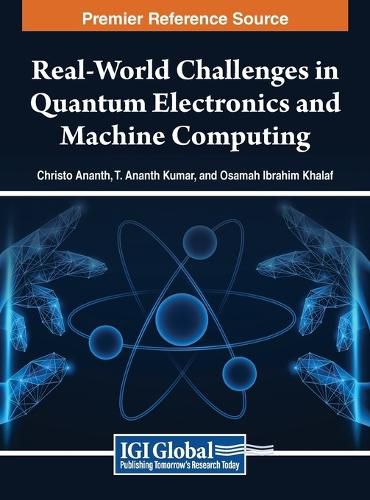 Real-World Challenges in Quantum Electronics and Machine Computing