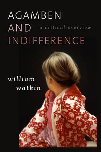 Cover image for Agamben and Indifference: A Critical Overview