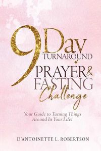 Cover image for 9-Day Turnaround Prayer & Fasting Challenge: The Movement