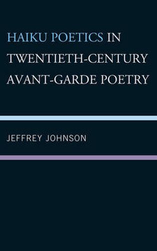 Cover image for Haiku Poetics in Twentieth Century Avant-Garde Poetry