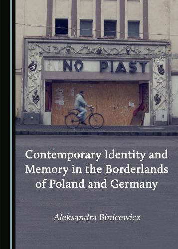 Cover image for Contemporary Identity and Memory in the Borderlands of Poland and Germany