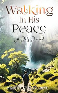 Cover image for Walking In His Peace