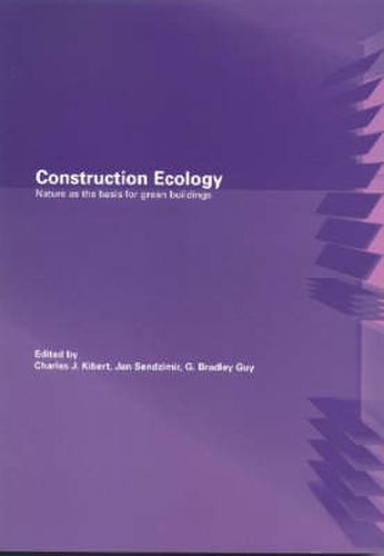 Cover image for Construction Ecology: Nature as a Basis for Green Buildings