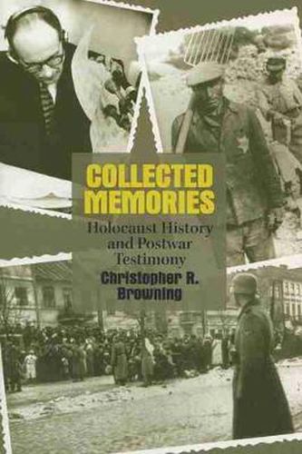 Cover image for Collected Memories: Holocaust History and Postwar Testimony