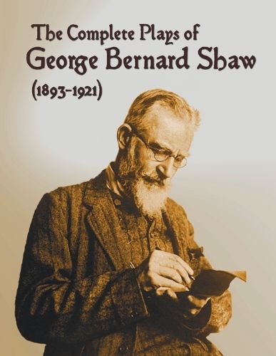 Cover image for The Complete Plays of George Bernard Shaw (1893-1921), 34 Complete and Unabridged Plays Including: Mrs. Warren's Profession, Caesar and Cleopatra, Man