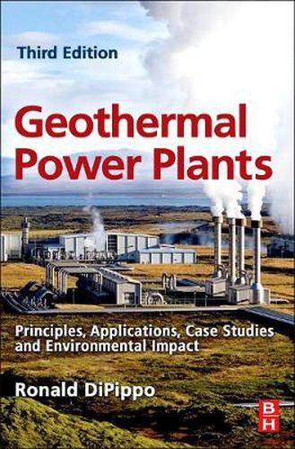 Cover image for Geothermal Power Plants: Principles, Applications, Case Studies and Environmental Impact