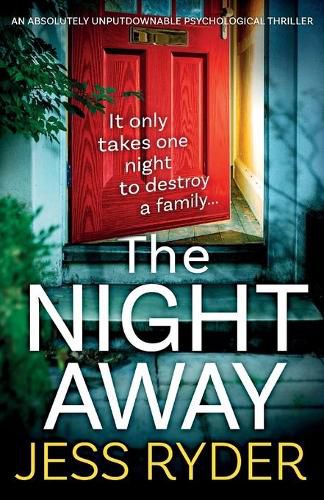 Cover image for The Night Away: An absolutely unputdownable psychological thriller