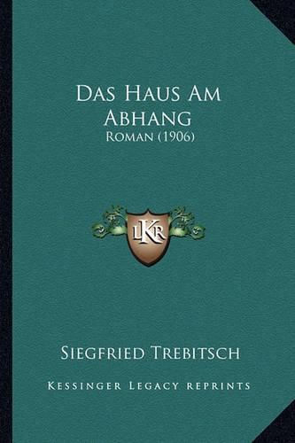 Cover image for Das Haus Am Abhang: Roman (1906)