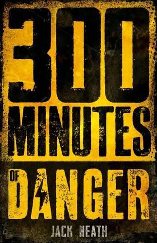 Cover image for 300 Minutes of Danger