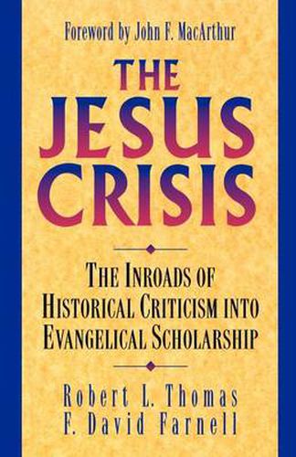 Cover image for The Jesus Crisis: The Inroads of Historical Criticism into Evangelical Scholarship