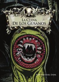 Cover image for La Cueva de Los Gusanos