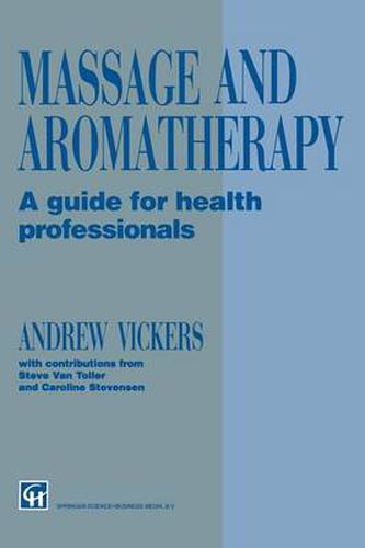 Cover image for Massage and Aromatherapy: A Guide for Health Professionals