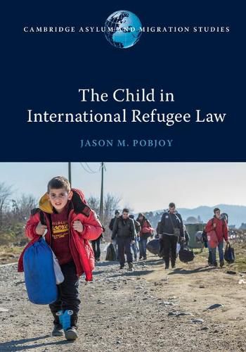 Cover image for The Child in International Refugee Law