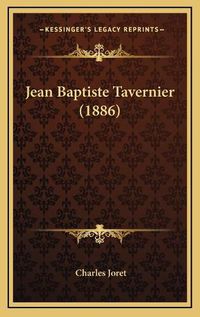 Cover image for Jean Baptiste Tavernier (1886)